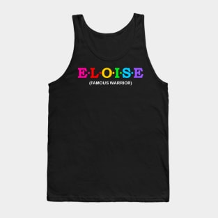 Eloise - Famous Warrior. Tank Top